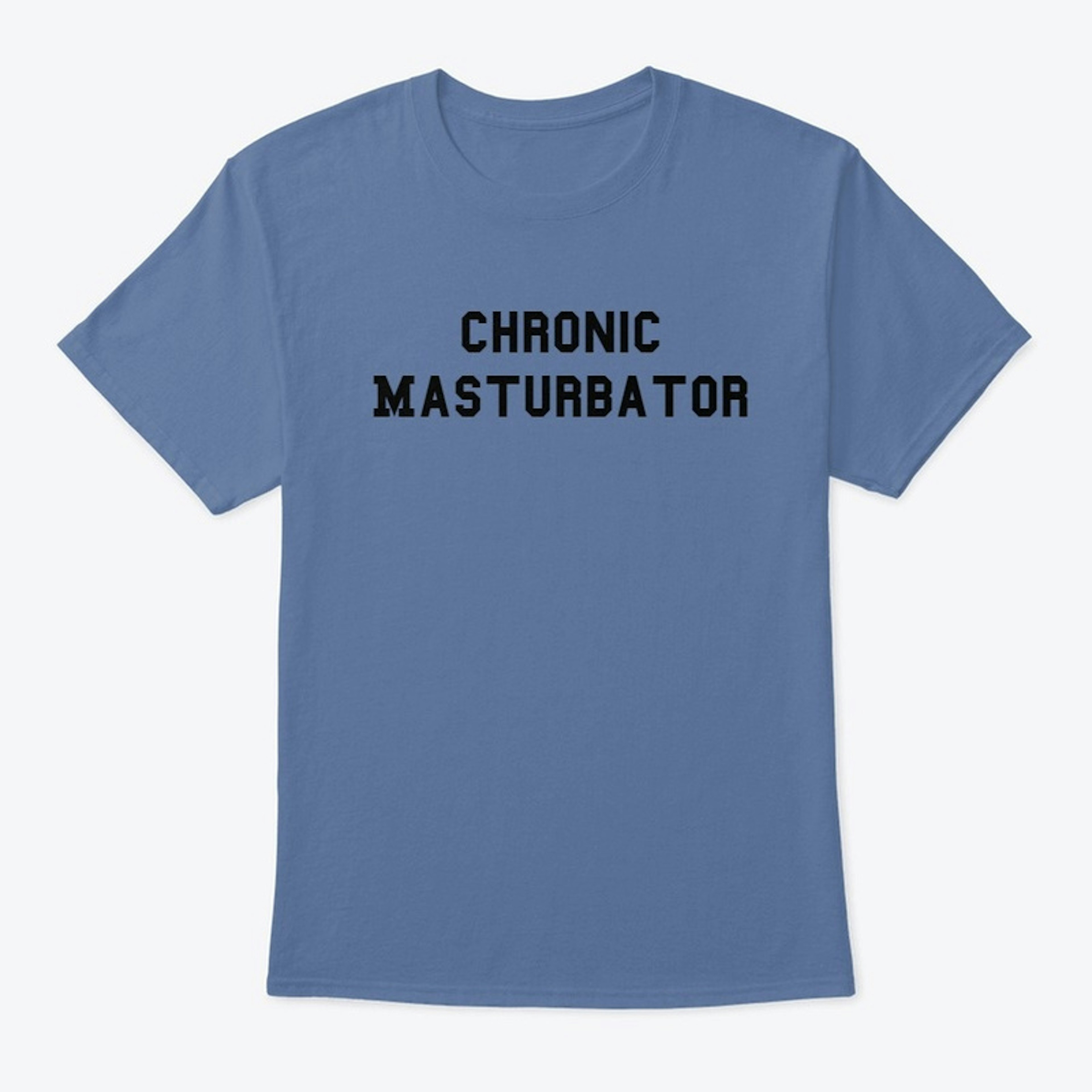 Chronic Masturbtor
